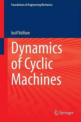 Dynamics of Cyclic Machines cover