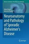 Neuroanatomy and Pathology of Sporadic Alzheimer's Disease cover