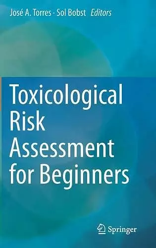 Toxicological Risk Assessment for Beginners cover