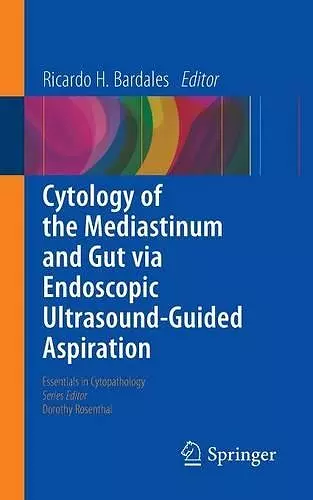 Cytology of the Mediastinum and Gut Via Endoscopic Ultrasound-Guided Aspiration cover