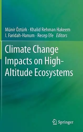 Climate Change Impacts on High-Altitude Ecosystems cover