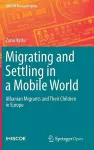 Migrating and Settling in a Mobile World cover