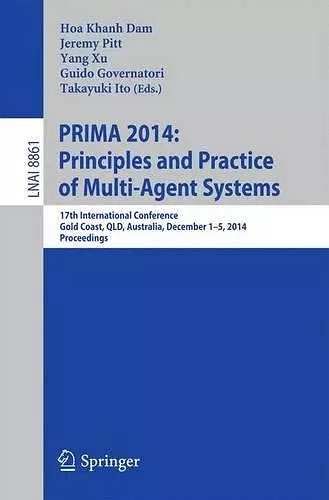 PRIMA 2014: Principles and Practice of Multi-Agent Systems cover