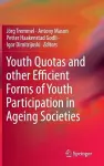 Youth Quotas and other Efficient Forms of Youth Participation in Ageing Societies cover