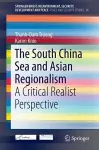 The South China Sea and Asian Regionalism cover