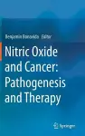 Nitric Oxide and Cancer: Pathogenesis and Therapy cover