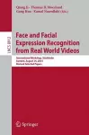 Face and Facial Expression Recognition from Real World Videos cover