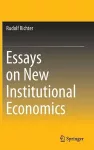 Essays on New Institutional Economics cover