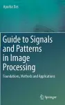 Guide to Signals and Patterns in Image Processing cover