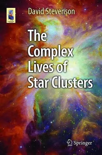 The Complex Lives of Star Clusters cover