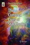 The Complex Lives of Star Clusters cover