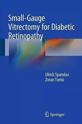 Small-Gauge Vitrectomy for Diabetic Retinopathy cover