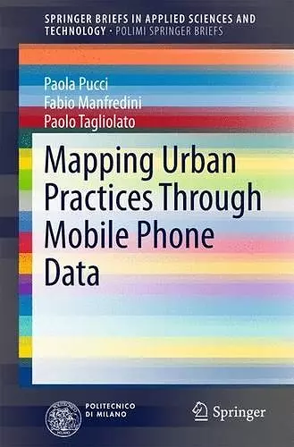 Mapping Urban Practices Through Mobile Phone Data cover