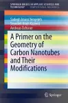 A Primer on the Geometry of Carbon Nanotubes and Their Modifications cover