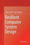 Resilient Computer System Design cover