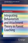 Integrating Behaviorism and Attachment Theory in Parent Coaching cover