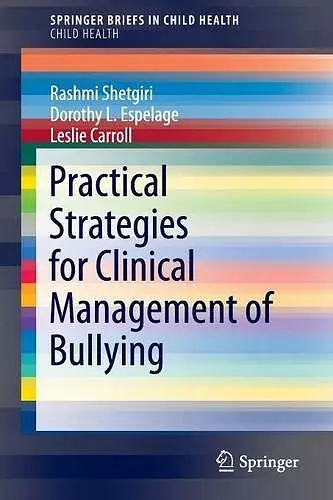 Practical Strategies for Clinical Management of Bullying cover