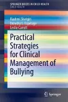 Practical Strategies for Clinical Management of Bullying cover