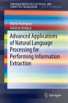 Advanced Applications of Natural Language Processing for Performing Information Extraction cover