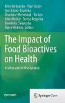 The Impact of Food Bioactives on Health cover