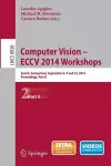 Computer Vision - ECCV 2014 Workshops cover