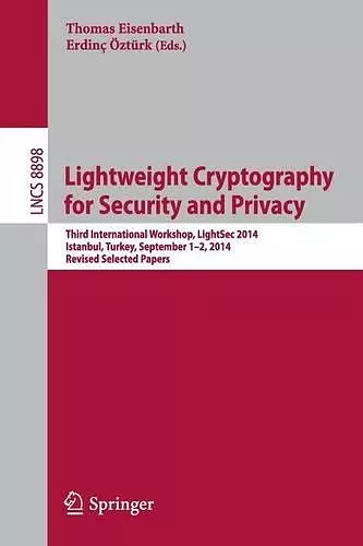 Lightweight Cryptography for Security and Privacy cover