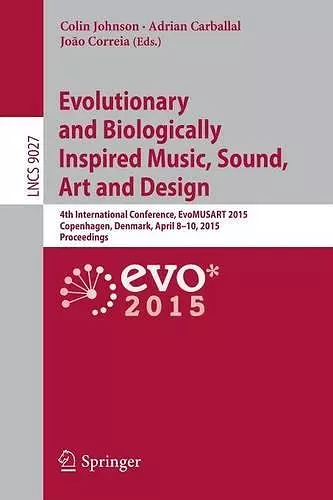 Evolutionary and Biologically Inspired Music, Sound, Art and Design cover