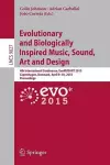 Evolutionary and Biologically Inspired Music, Sound, Art and Design cover