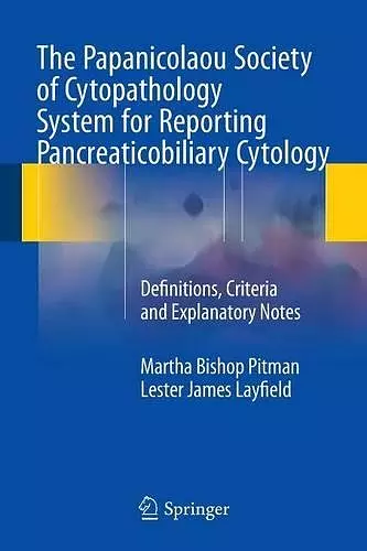 The Papanicolaou Society of Cytopathology System for Reporting Pancreaticobiliary Cytology cover