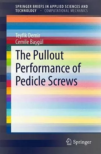 The Pullout Performance of Pedicle Screws cover