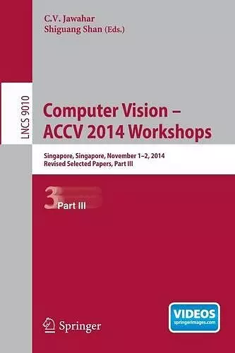 Computer Vision - ACCV 2014 Workshops cover