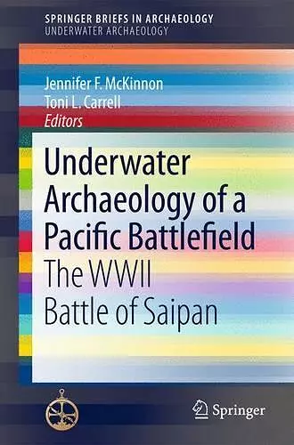 Underwater Archaeology of a Pacific Battlefield cover