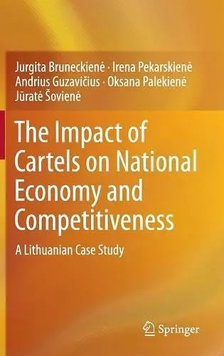 The Impact of Cartels on National Economy and Competitiveness cover