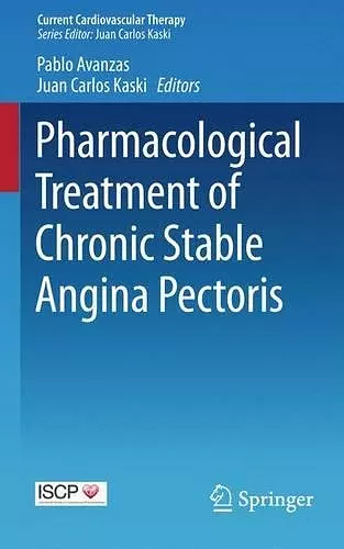 Pharmacological Treatment of Chronic Stable Angina Pectoris cover