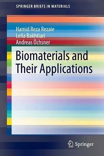 Biomaterials and Their Applications cover