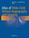 Atlas of Wide-Field Retinal Angiography and Imaging cover