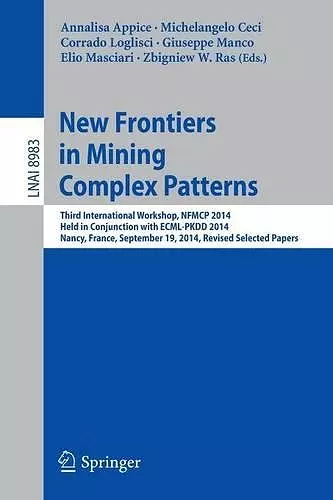 New Frontiers in Mining Complex Patterns cover