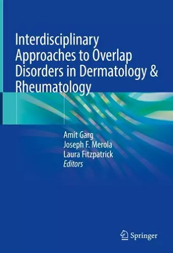 Interdisciplinary Approaches to Overlap Disorders in Dermatology & Rheumatology cover