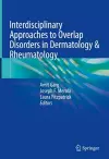 Interdisciplinary Approaches to Overlap Disorders in Dermatology & Rheumatology cover