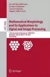 Mathematical Morphology and Its Applications to Signal and Image Processing cover