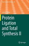 Protein Ligation and Total Synthesis II cover