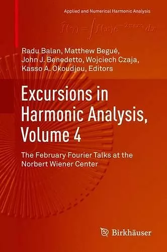 Excursions in Harmonic Analysis, Volume 4 cover