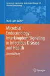 Microbial Endocrinology: Interkingdom Signaling in Infectious Disease and Health cover