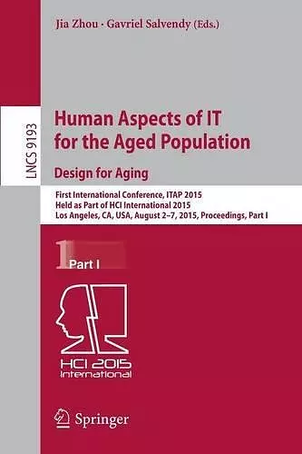 Human Aspects of IT for the Aged Population. Design for Aging cover