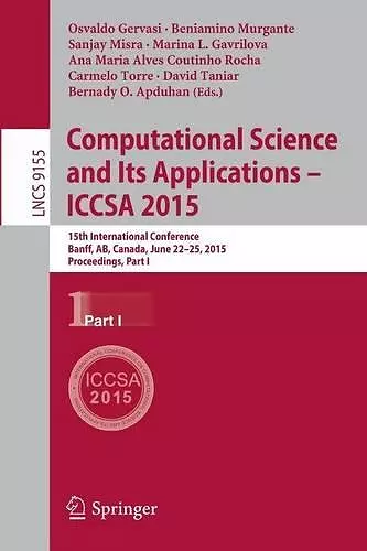 Computational Science and Its Applications -- ICCSA 2015 cover