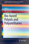 Bio-based Polyols and Polyurethanes cover