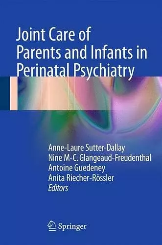 Joint Care of Parents and Infants in Perinatal Psychiatry cover