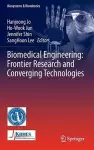 Biomedical Engineering: Frontier Research and Converging Technologies cover