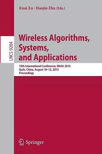 Wireless Algorithms, Systems, and Applications cover