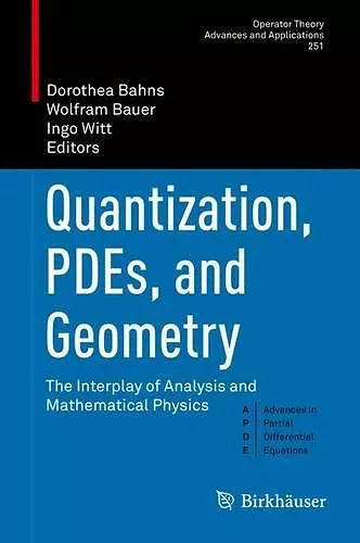 Quantization, PDEs, and Geometry cover